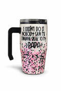 “I Didn’t Do It” 12oz Curve Cup with Handle